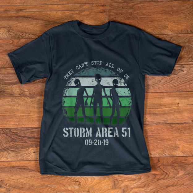 Premium They Can t Stop All Of Us Storm Area 51 Alien shirt 1 - Premium They Can't Stop All Of Us Storm Area 51 Alien shirt
