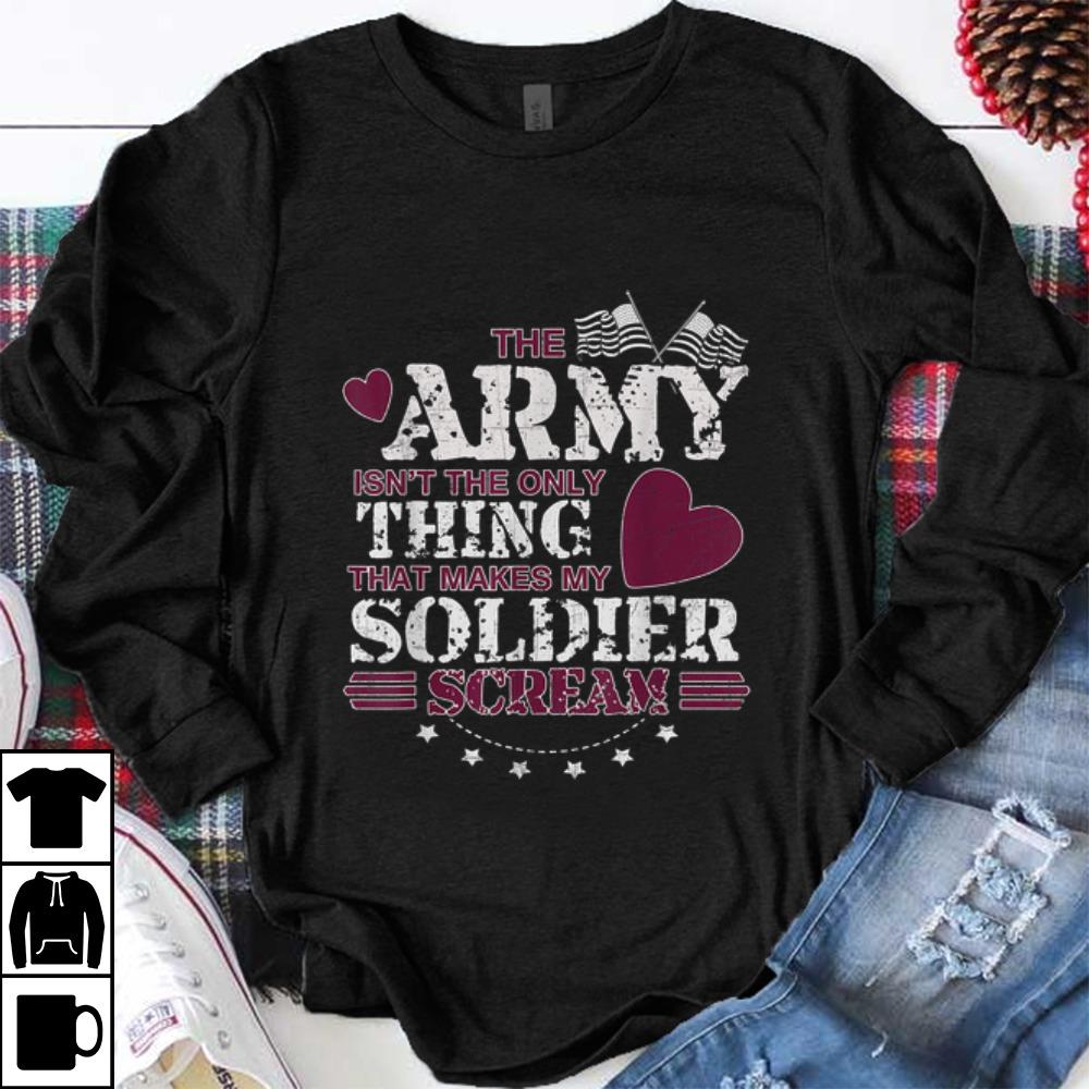 Pretty The Army Isn t The Only Thing That Makes My Soldier Scream American Flag shirt 1 - Pretty The Army Isn't The Only Thing That Makes My Soldier Scream American Flag shirt