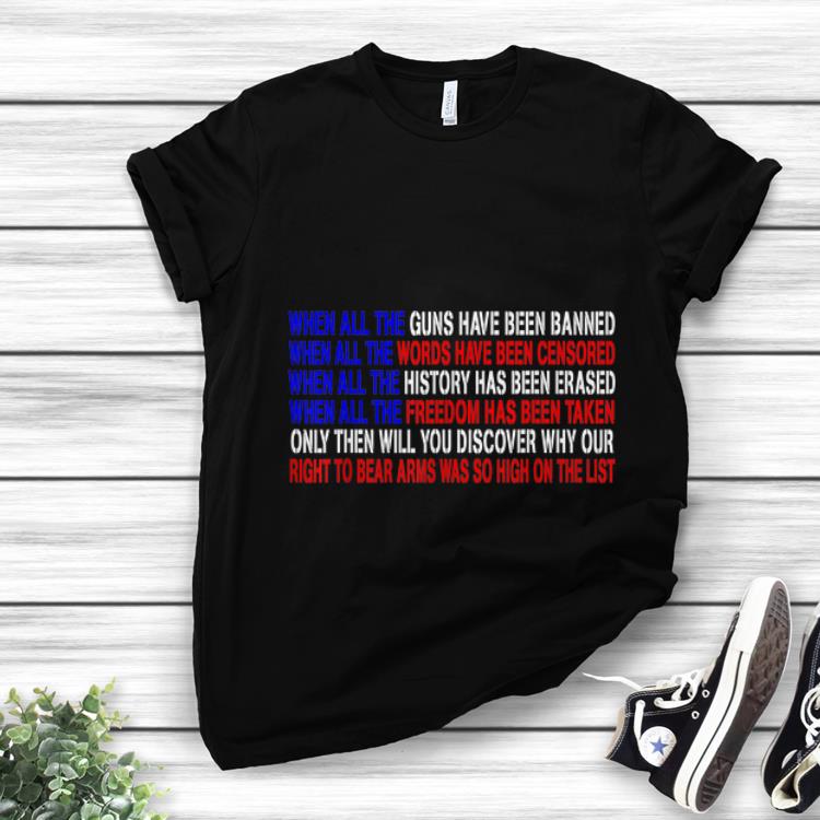Pretty When All the Guns Have Been Banned shirt 1 - Pretty When All the Guns Have Been Banned shirt