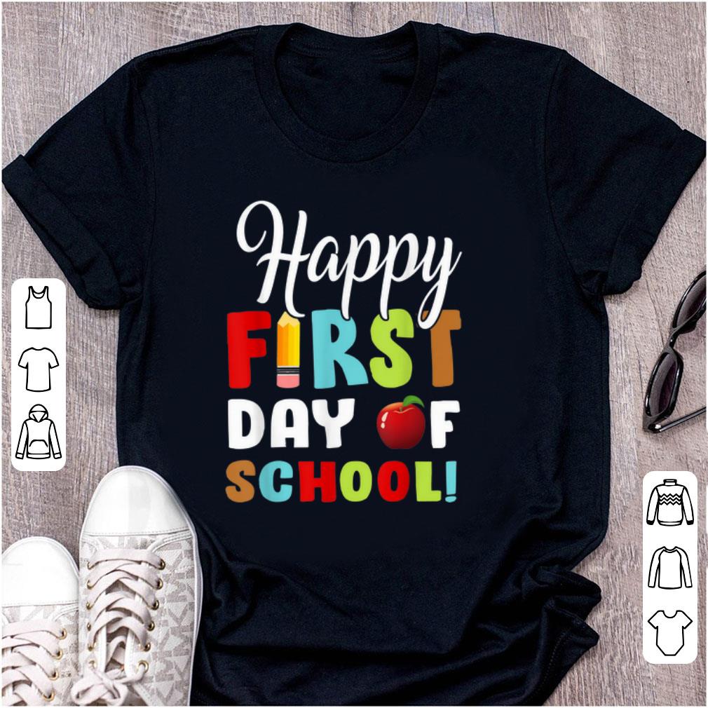 Top Happy First Day Of Shool shirt 1 - Top Happy First Day Of Shool shirt