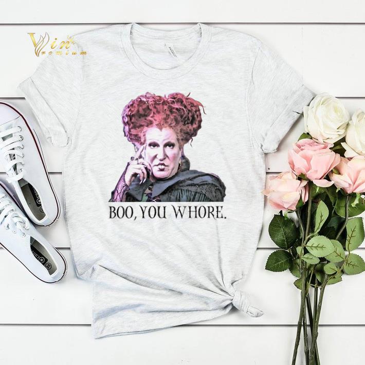 Winifred Sanderson Boo you whore Hocus Pocus halloween shirt Winifred Sanderson Boo you whore Hocus Pocus halloween shirt 4 - Winifred Sanderson Boo you whore Hocus Pocus halloween shirt