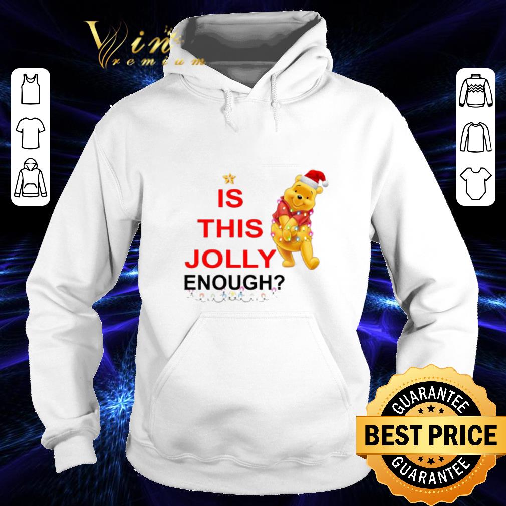 Cool Pooh is this Jolly enough shirt Cool Pooh is this Jolly enough shirt 4 - Cool Pooh is this Jolly enough shirt