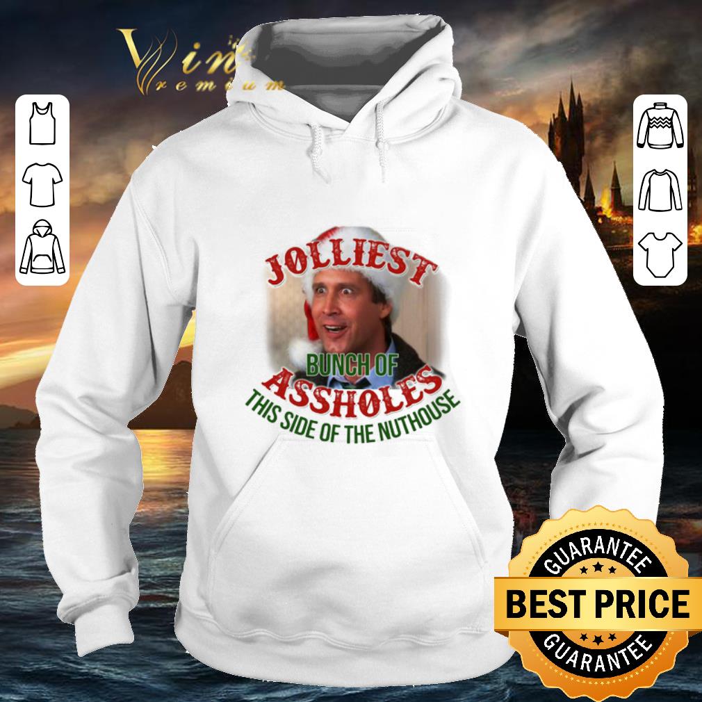 Official Jolliest bunch of assholes this side of the nuthouse Christmas shirt 4 - Official Jolliest bunch of assholes this side of the nuthouse Christmas shirt