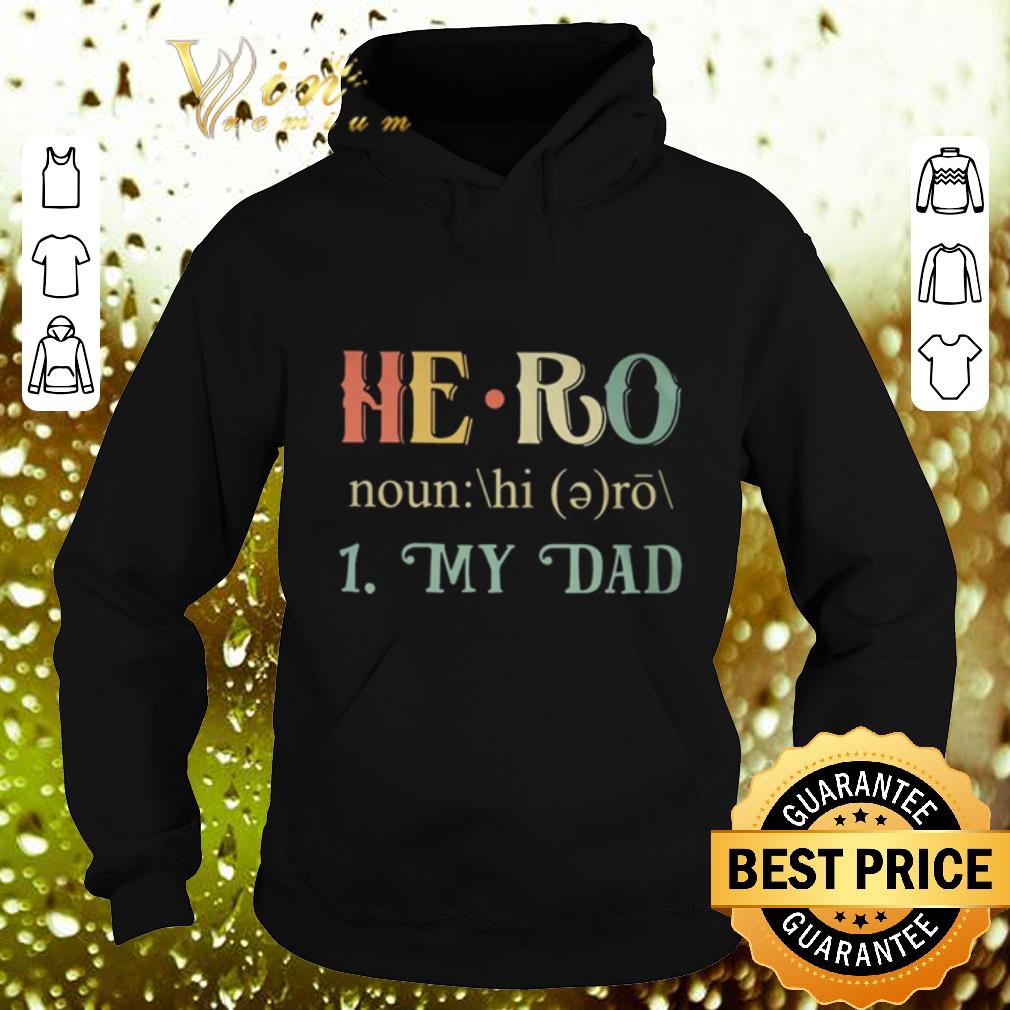 Official Hero definition my dad father s day shirt 4 - Official Hero definition my dad father's day shirt