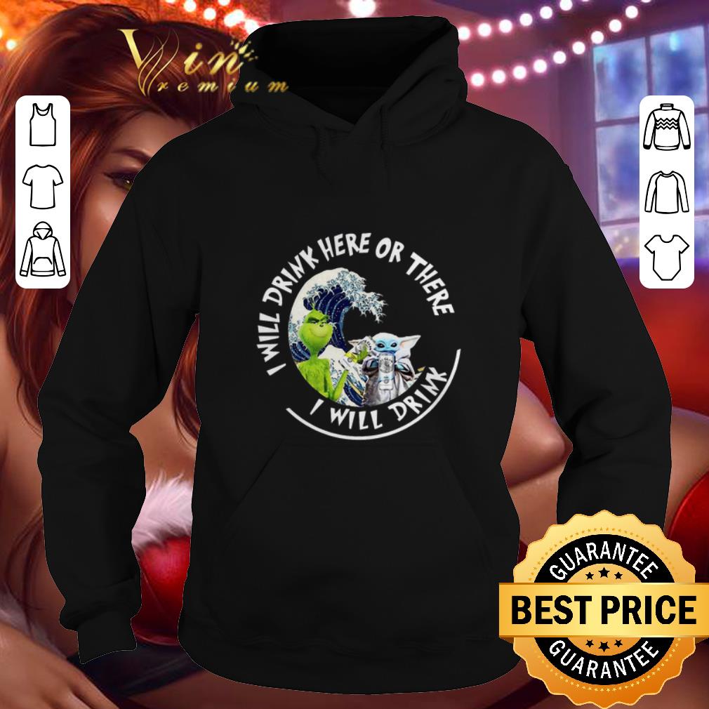 Official Grinch Baby Yoda i will drink here there White