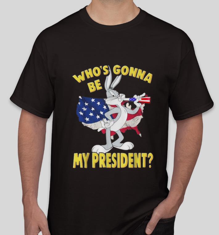 Top Bugs Bunny Who s Gonna Be My President America Flag shirt 4 - Top Bugs Bunny Who’s Gonna Be My President America Flag shirt