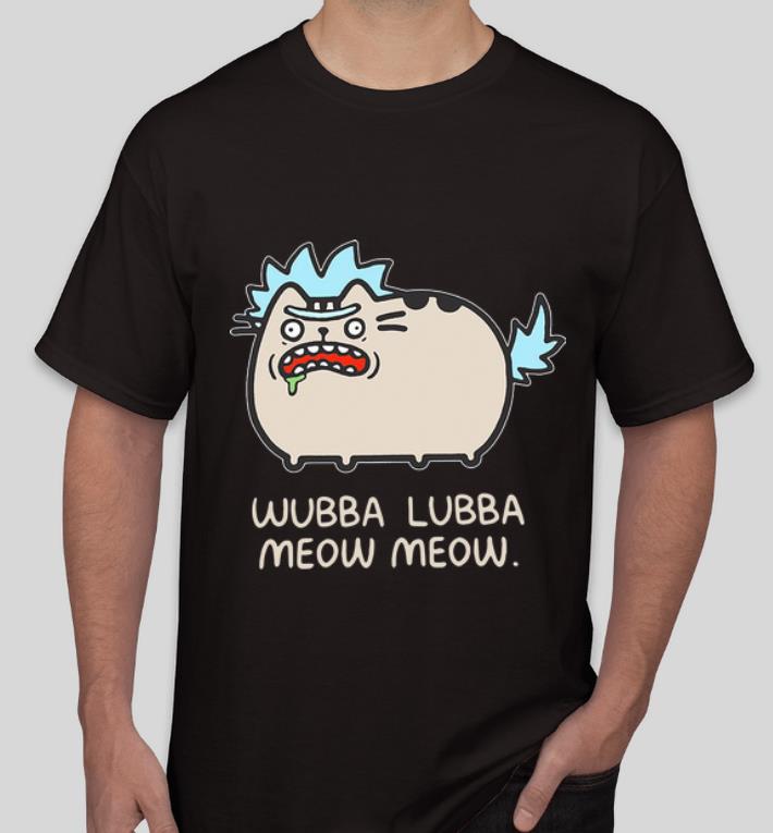 Hot Wubba Lubba Meow Meow Rick Sanchez shirt 4 - Hot Wubba Lubba Meow Meow Rick Sanchez shirt