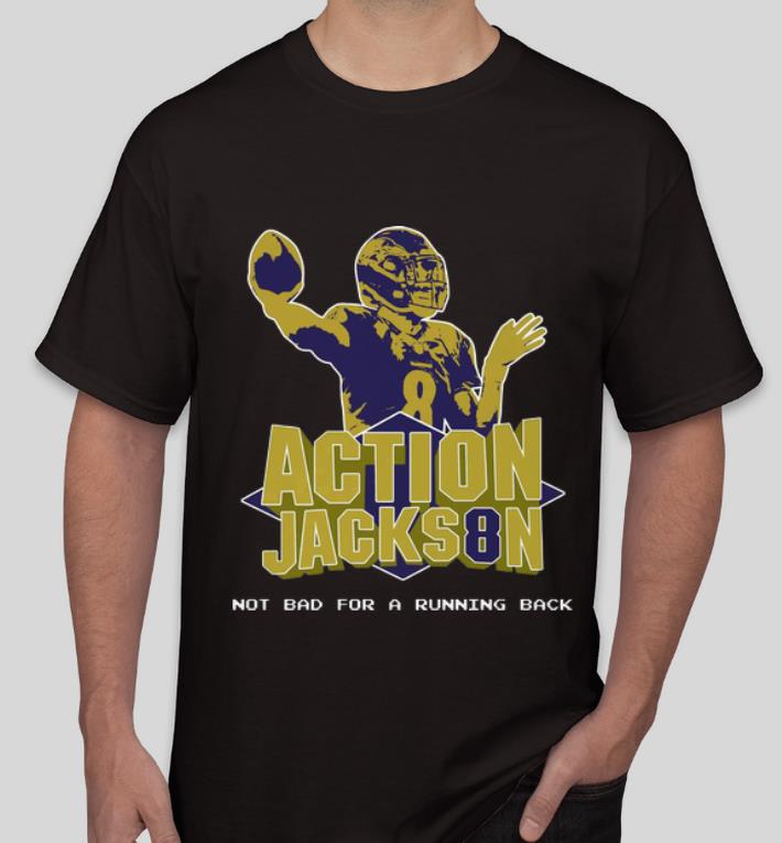 Nice Action Jackson Not Bad For A Running Back shirt 4 - Nice Action Jackson Not Bad For A Running Back shirt