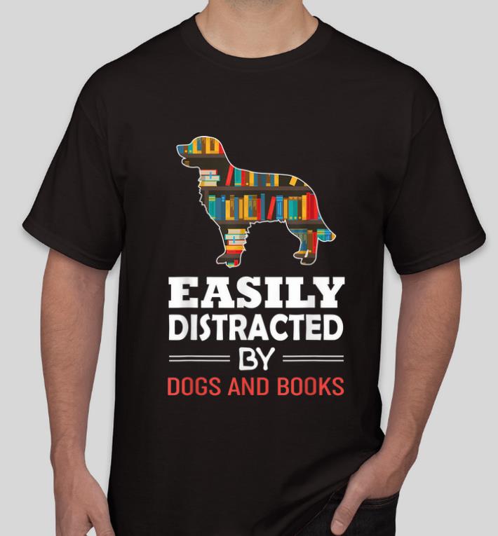 Top Easily Distracted By Dogs And Books shirt 4 - Top Easily Distracted By Dogs And Books shirt