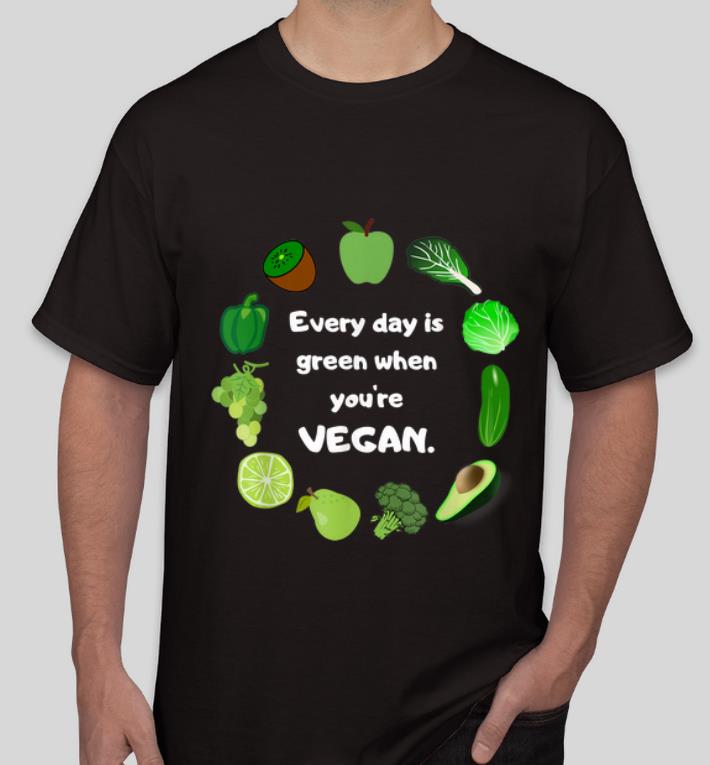 Awesome Every Day Is Green When You re Vegan St Patrick s Day shirt 4 - Awesome Every Day Is Green When You're Vegan St. Patrick's Day shirt