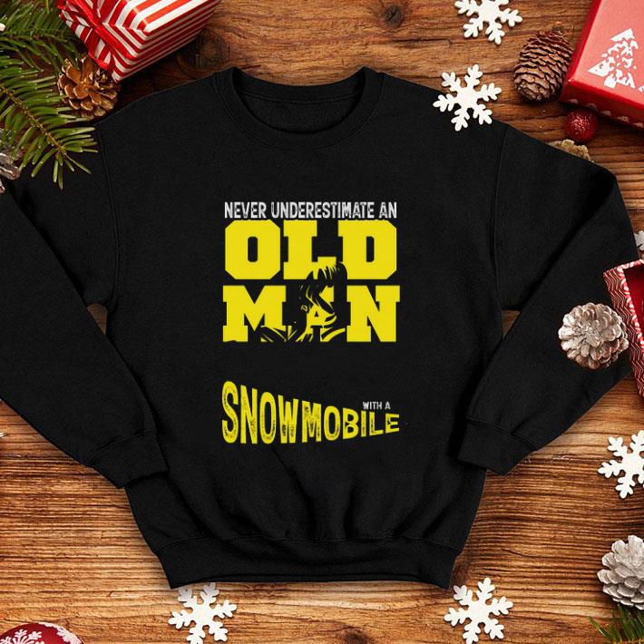 Cool Never underestimate an old man with a snowmobile shirt 4 - Cool Never underestimate an old man with a snowmobile shirt