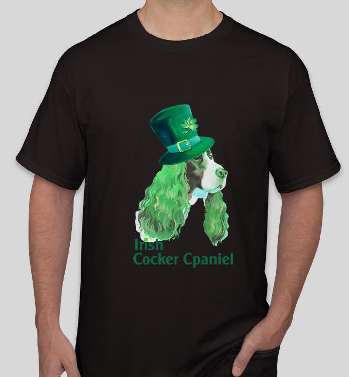 Official Irish Cocker Spaniel St Patrick s Day shirt 4 - Official Irish Cocker Spaniel St. Patrick's Day shirt