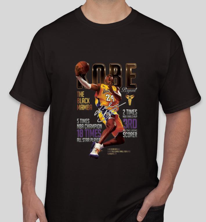 Original Kobe Bryants The Black Mamba 5 Times NBA Champions Signature shirt 4 - Original Kobe Bryants The Black Mamba 5 Times NBA Champions Signature shirt