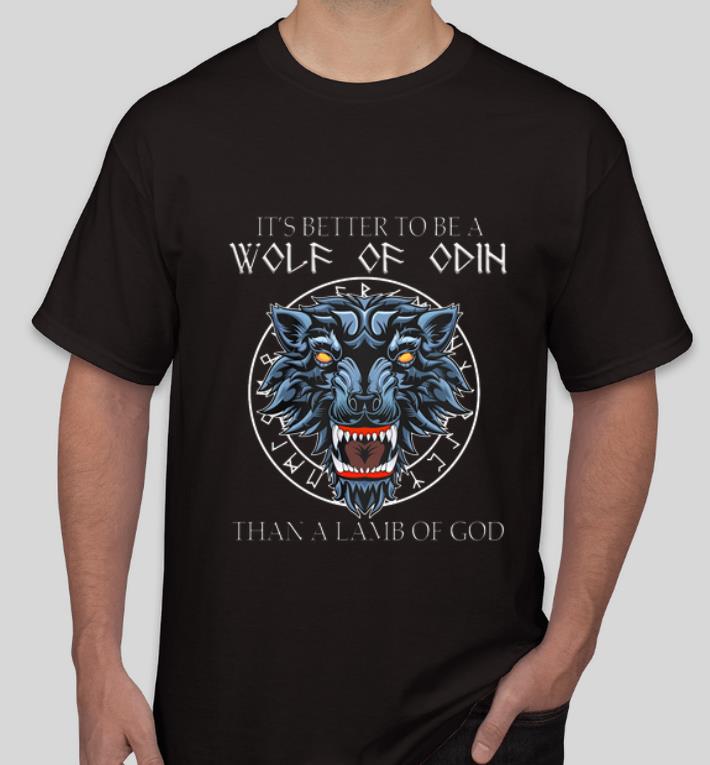 Top It s Better To Be A Wolf Of Odin Than A Lamb Of God shirt 4 - Top It’s Better To Be A Wolf Of Odin Than A Lamb Of God shirt