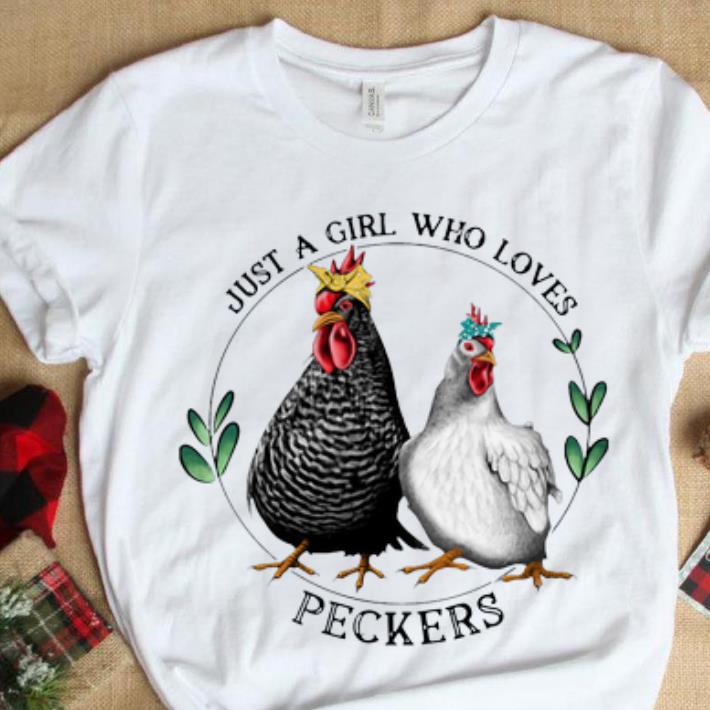 Hot Just A Girl Who Loves Peckers shirt 1 - Hot Just A Girl Who Loves Peckers shirt