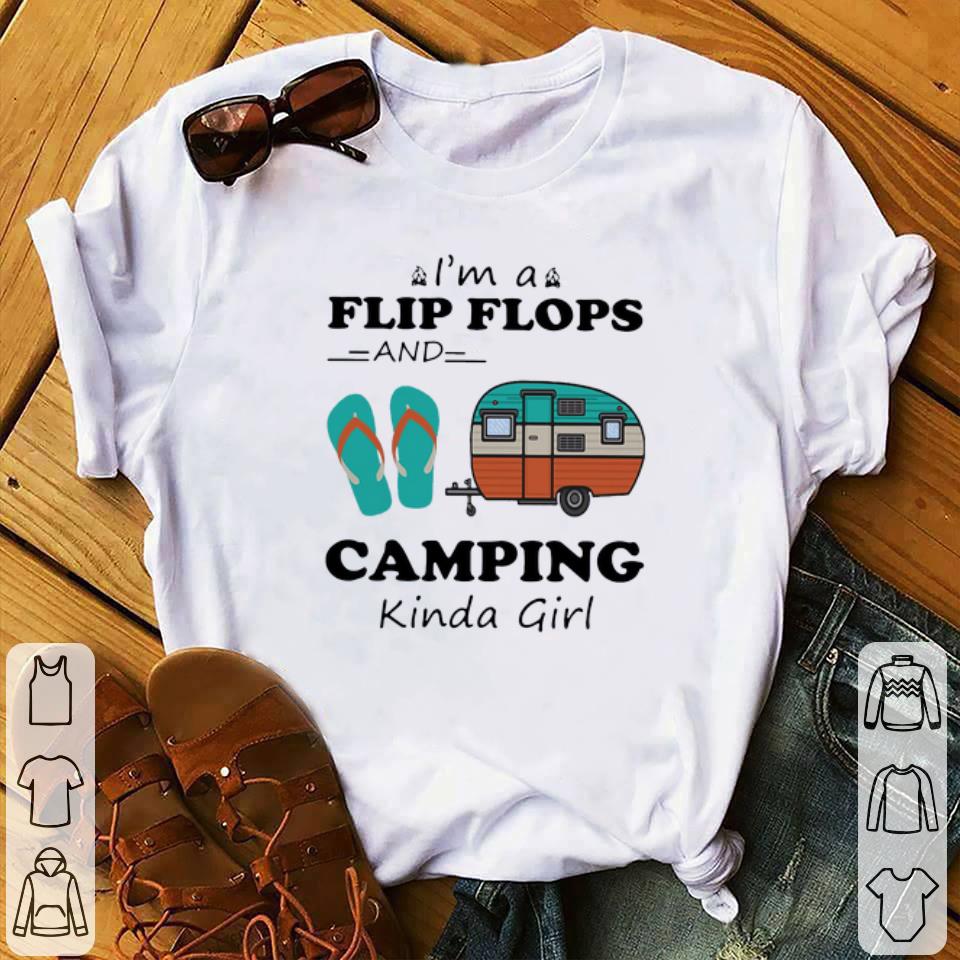 Nice I m A Flip Flops And Camping Kinda Girl shirt 1 - Nice I’m A Flip Flops And Camping Kinda Girl shirt