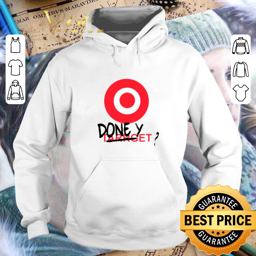 Official Done target yet Target logo shirt 4 - Official Done target yet Target logo shirt