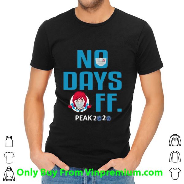 Original Wendy’s Mask No Days Off Peak 2020 Coronavirus shirt