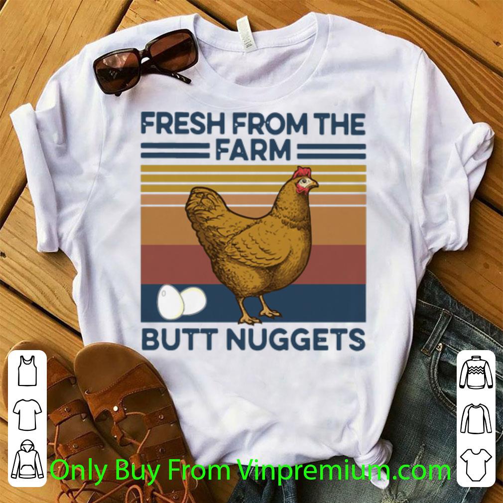Awesome Vintage Chicken Fresh From The Farm Butt Nuggets shirt