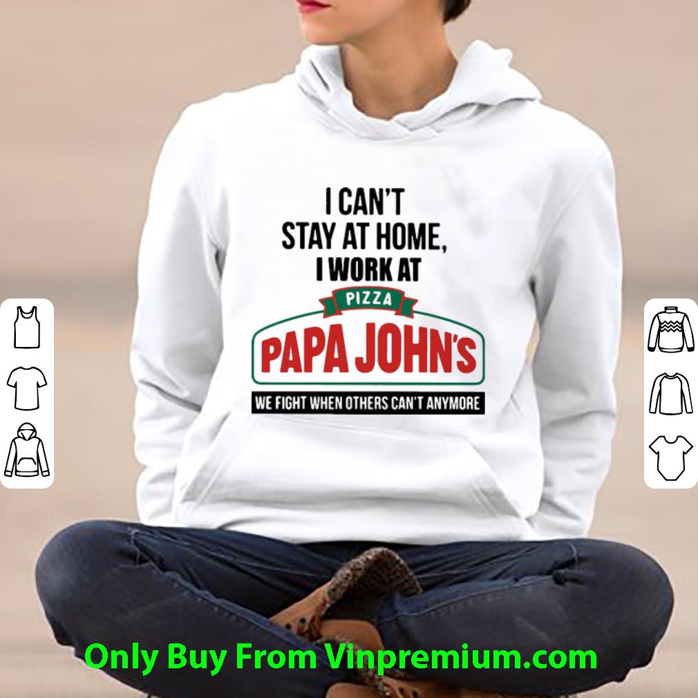 1bb8ee61 official i can t stay at home i work at pizza papa john s we fight covid 19 shirt 4 - Official I Can’t Stay At Home I Work At Pizza Papa John’s We Fight Covid-19 shirt