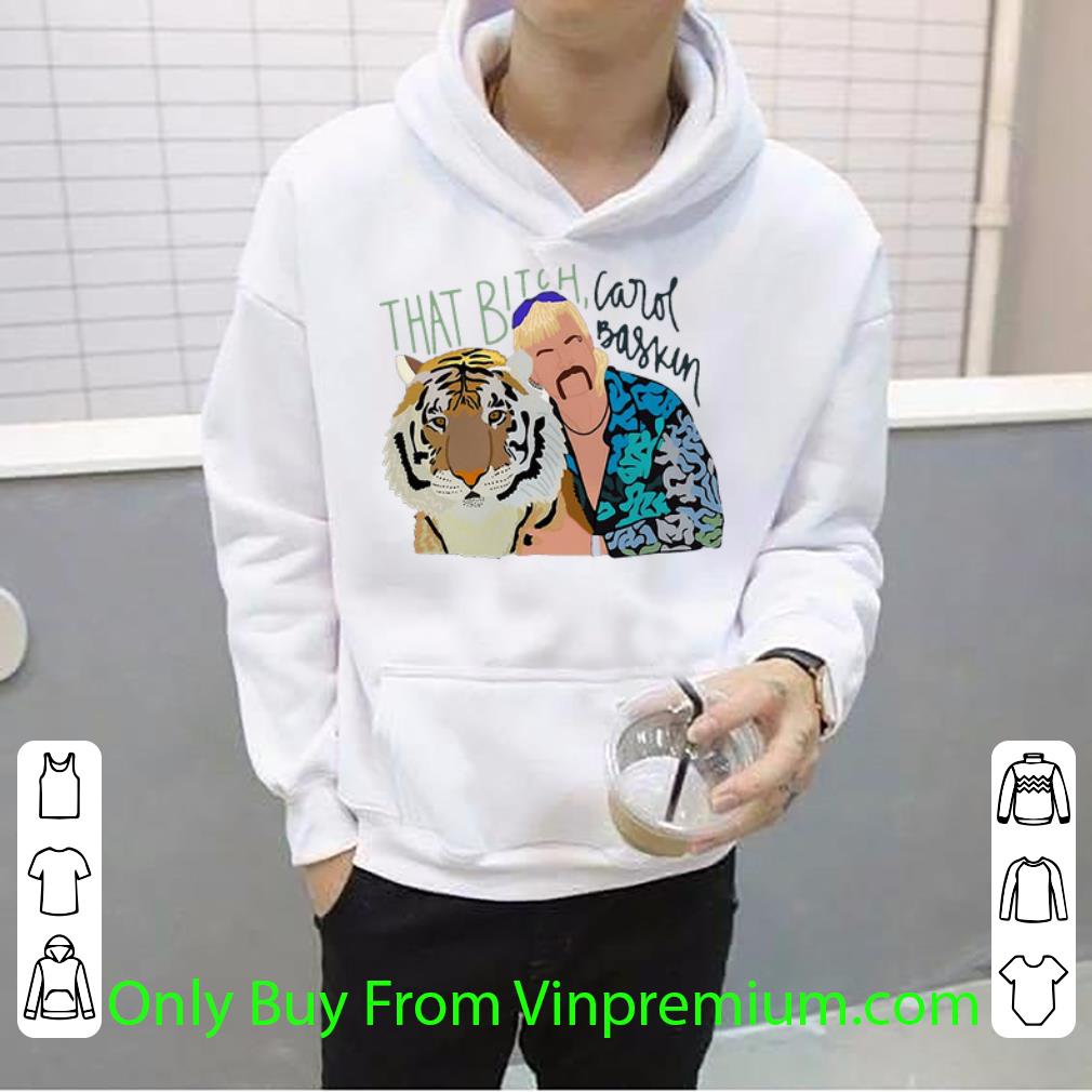 31d1634a hot joe exotic tiger king that bitch carol baskin shirt 4 - Hot Joe Exotic Tiger King That Bitch Carol Baskin shirt