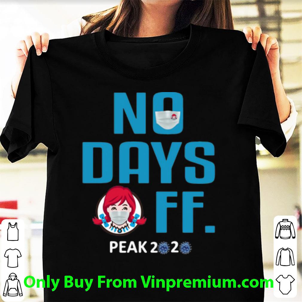 Original Wendy’s Mask No Days Off Peak 2020 Coronavirus shirt