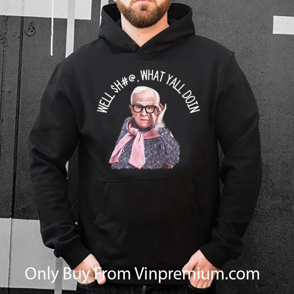 55dc5319 hot leslie jordan well shit what yall doin shirt 4 - Hot Leslie Jordan Well Shit What Yall Doin shirt