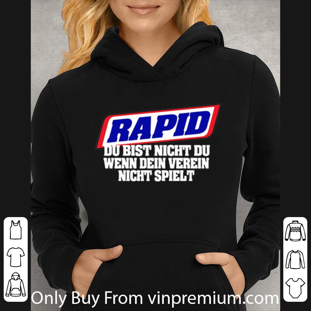 59337df6 awesome rapid du bist nicht du wenn dein verein nicht spielt shirt 4 - Awesome Rapid Du Bist Nicht Du Wenn Dein Verein Nicht Spielt shirt
