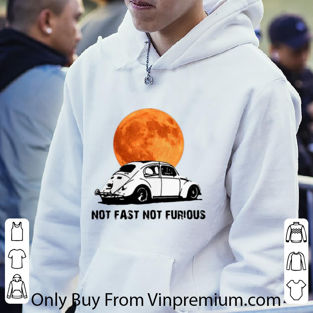 5aa44f15 pretty beetle car not fast not furious shirt 4 - Pretty Beetle Car Not Fast Not Furious shirt