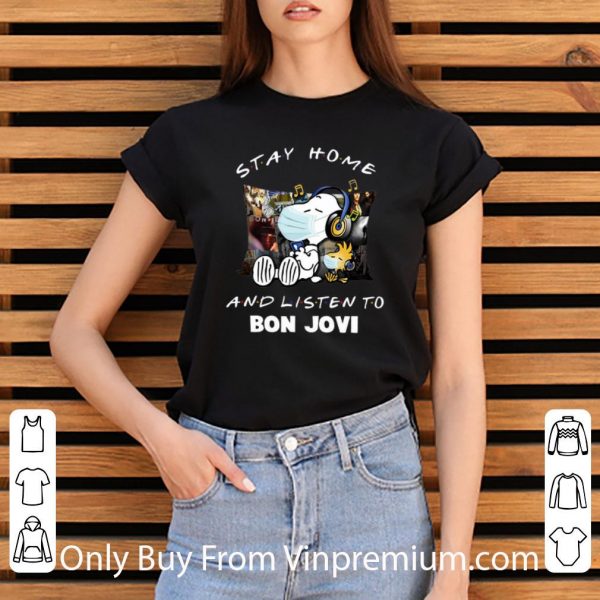 Awesome Snoopy Woodstock Stay Home And Listen To Bon Jovi shirt