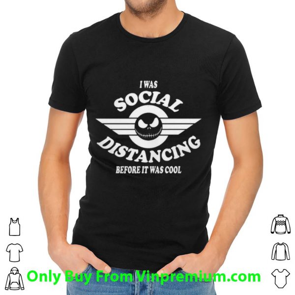 Top I Was Social Distancing Before It Was Cool Jack Skellington shirt