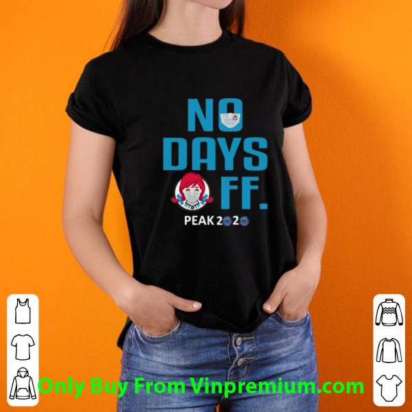 Original Wendy’s Mask No Days Off Peak 2020 Coronavirus shirt