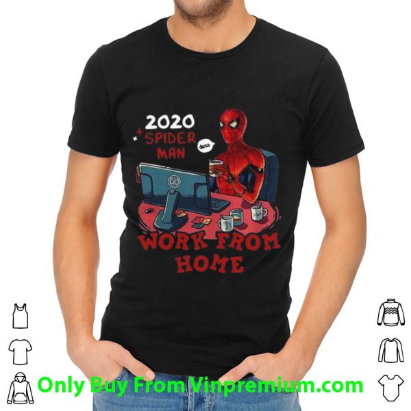 Hot Spider Man 2020 Work From Home shirt