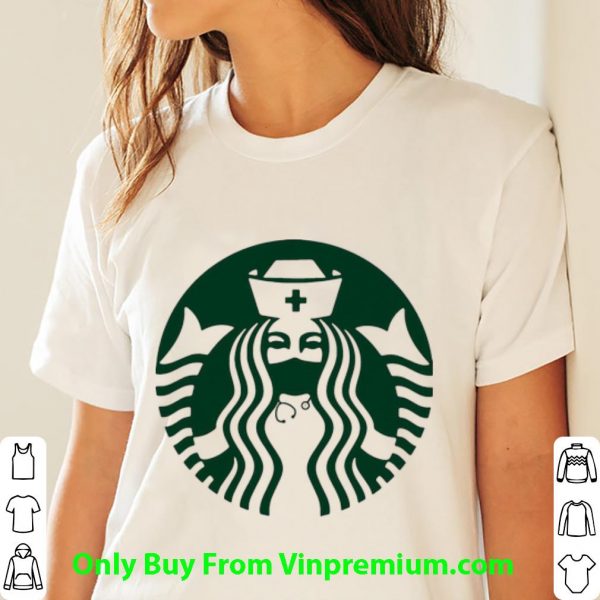 Official Starbuck Coffee Nurse shirt