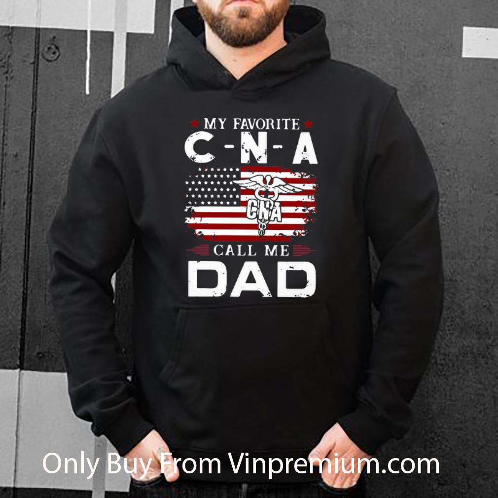 Great My Favorite CNA Call Me Dad American Flag shirt 4 - Great My Favorite CNA Call Me Dad American Flag shirt