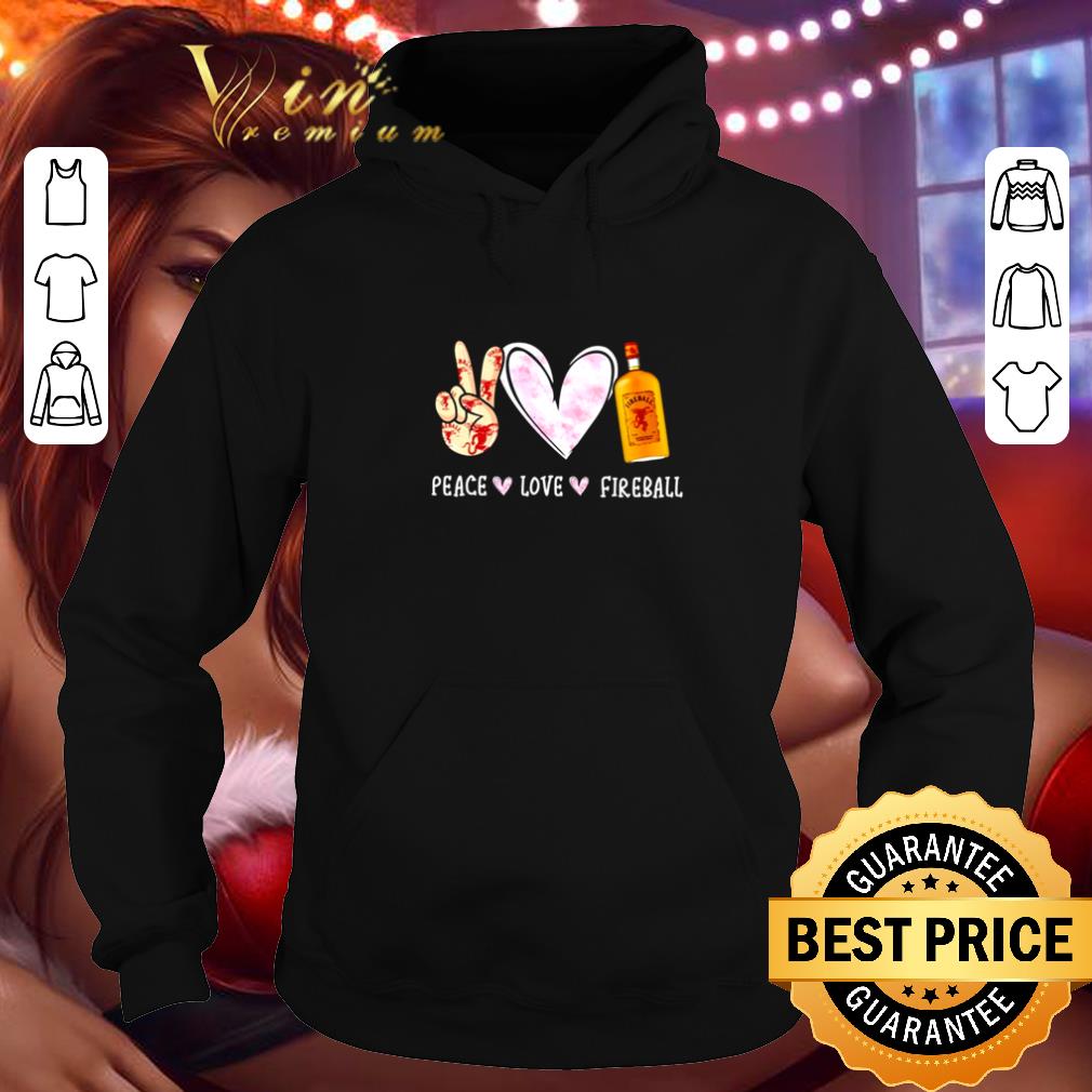 Official Peace love Fireball shirt Official Peace love Fireball shirt 4 - Official Peace love Fireball shirt