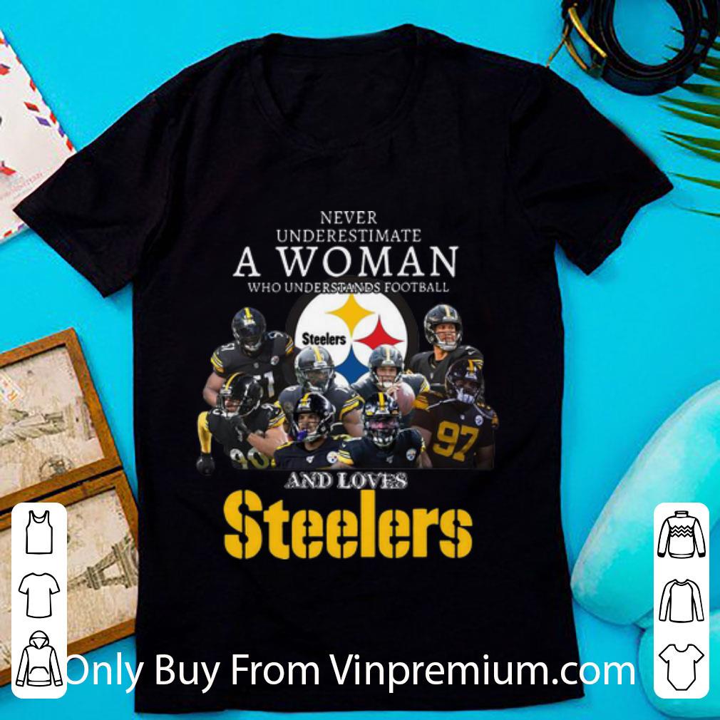Original Never Underestimate A Woman Who Understands Football And Loves Steelers shirt