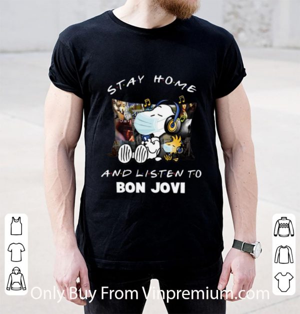 Awesome Snoopy Woodstock Stay Home And Listen To Bon Jovi shirt