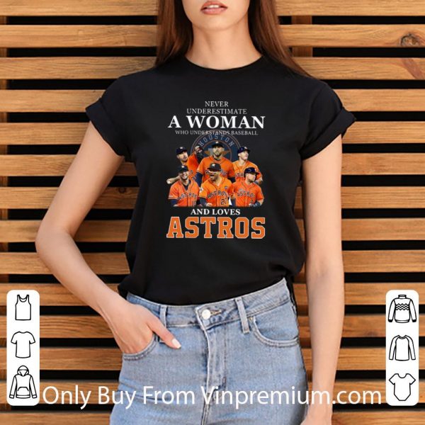 Top Never Underestimate A Woman Who Understands Baseball And Love Astros shirt