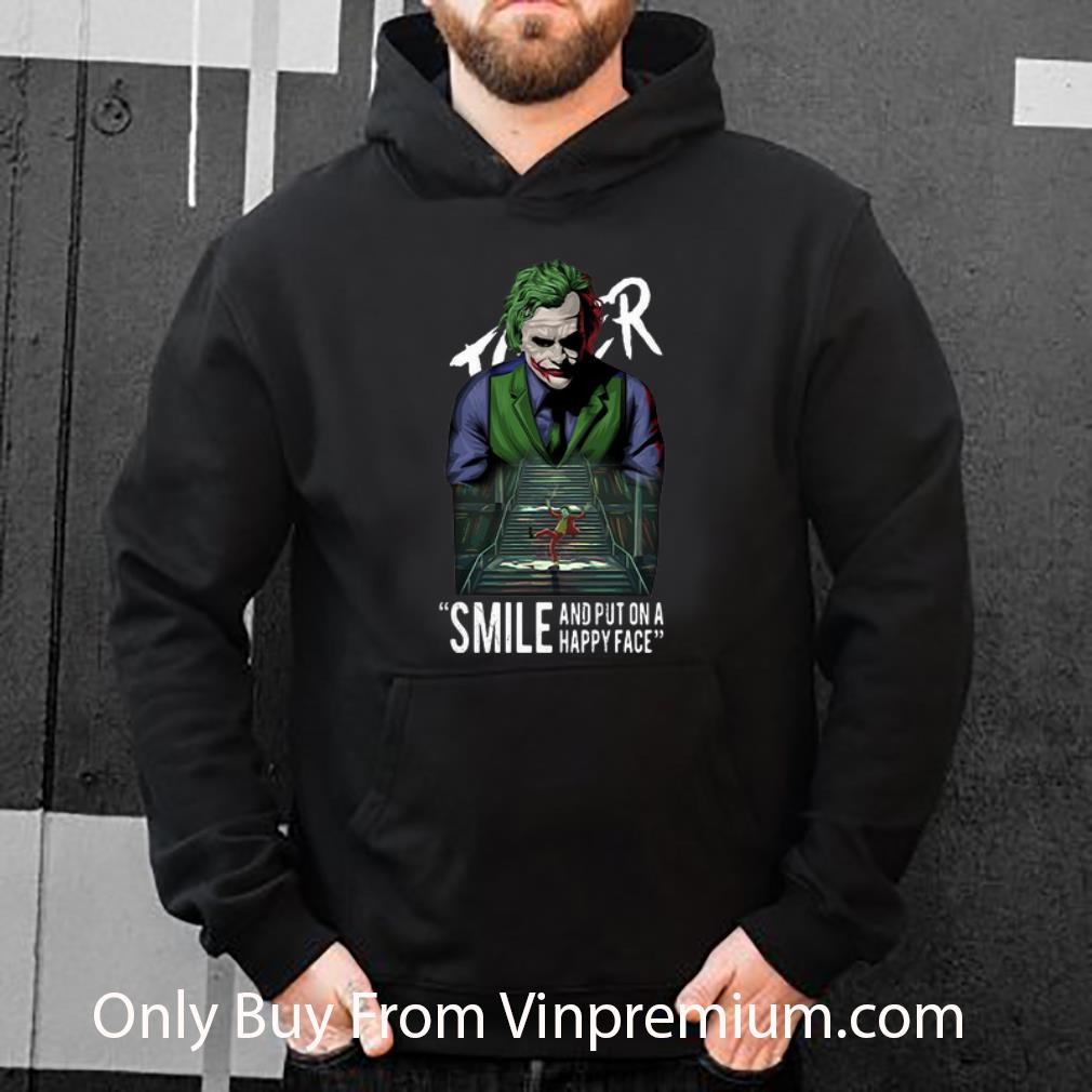 bf558e1f pretty joker smile and put on a happy face shirt 4 - Pretty Joker Smile And Put On A Happy Face shirt