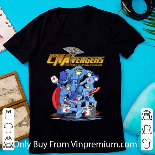 Nice CNAVengers Certified Nursing Assistant shirt