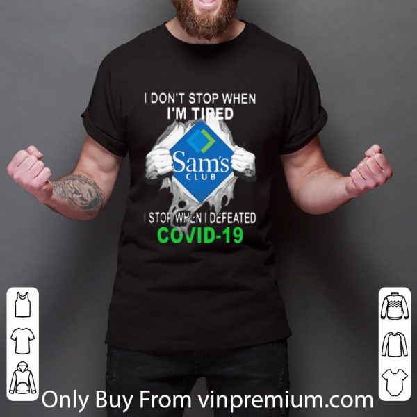 Top Sam's Club Blood Inside I Stop When I Defeated Covid-19 shirt
