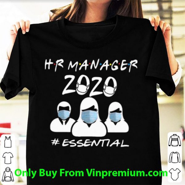 Premium Hr Manager 2020 #Essential Covid-19 shirt