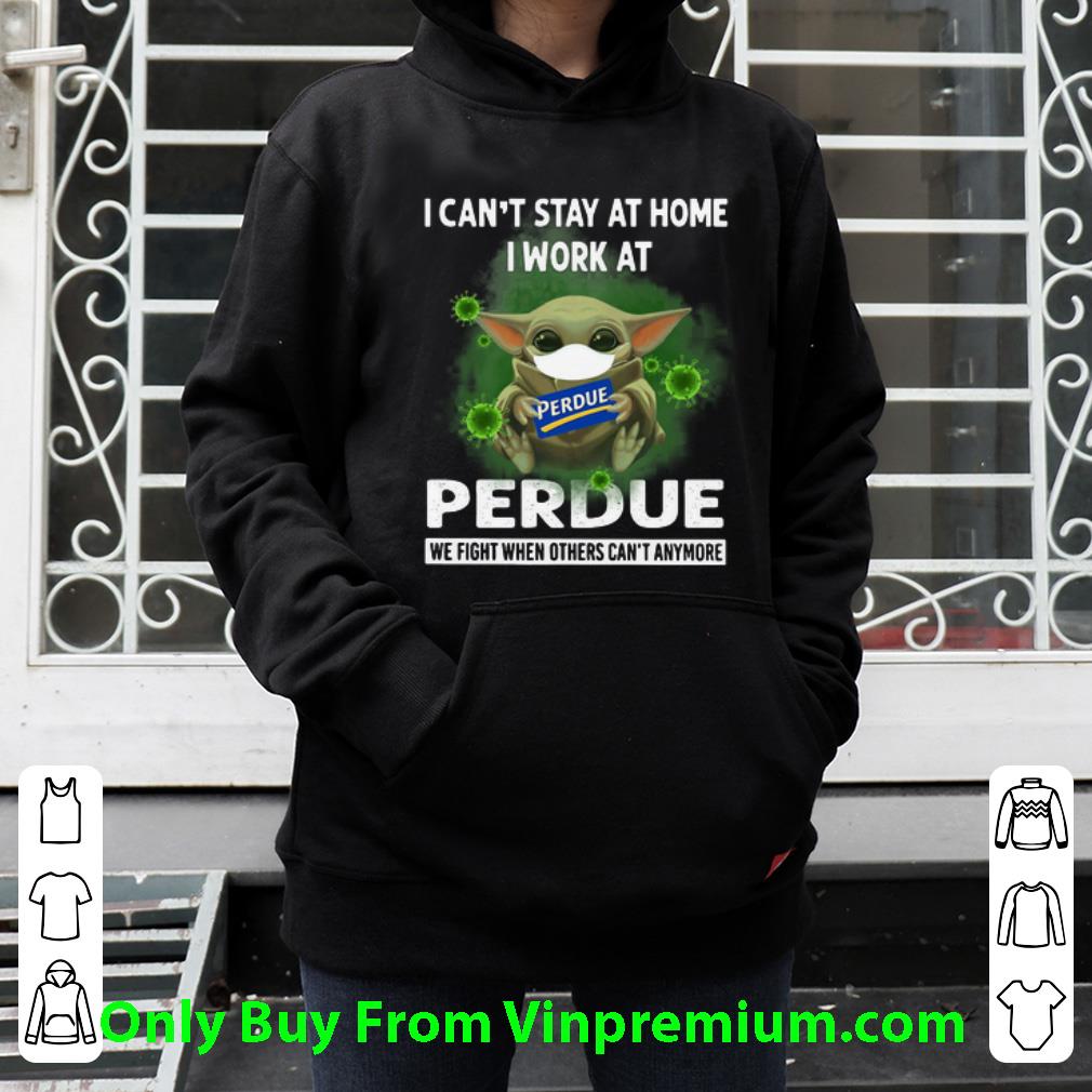 d4b8e588 great baby yoda i can t stay at home i work at perdue coronavirus shirt 4 - Great Baby Yoda I Can’t Stay At Home I Work At Perdue Coronavirus shirt