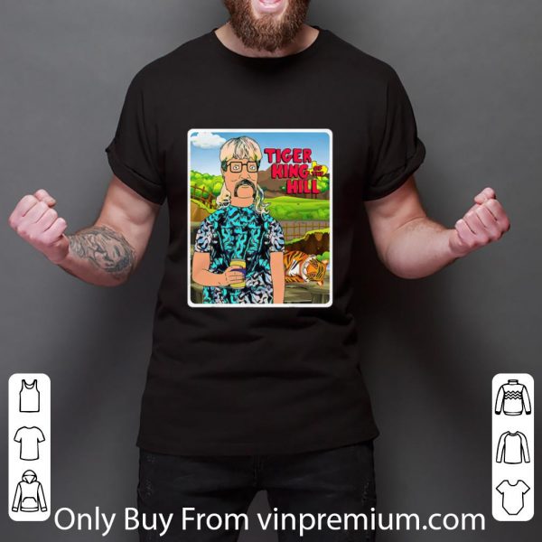 Nice Joe Exotic Tiger King Of The Hill shirt