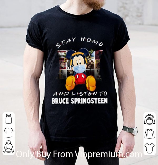 Pretty Mickey Mouse Stay Home And Listen To Bruce Springsteen shirt