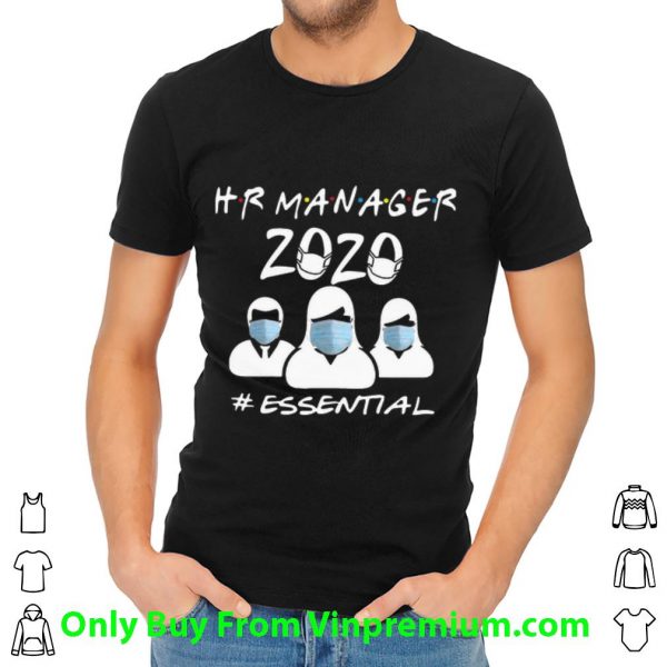 Premium Hr Manager 2020 #Essential Covid-19 shirt