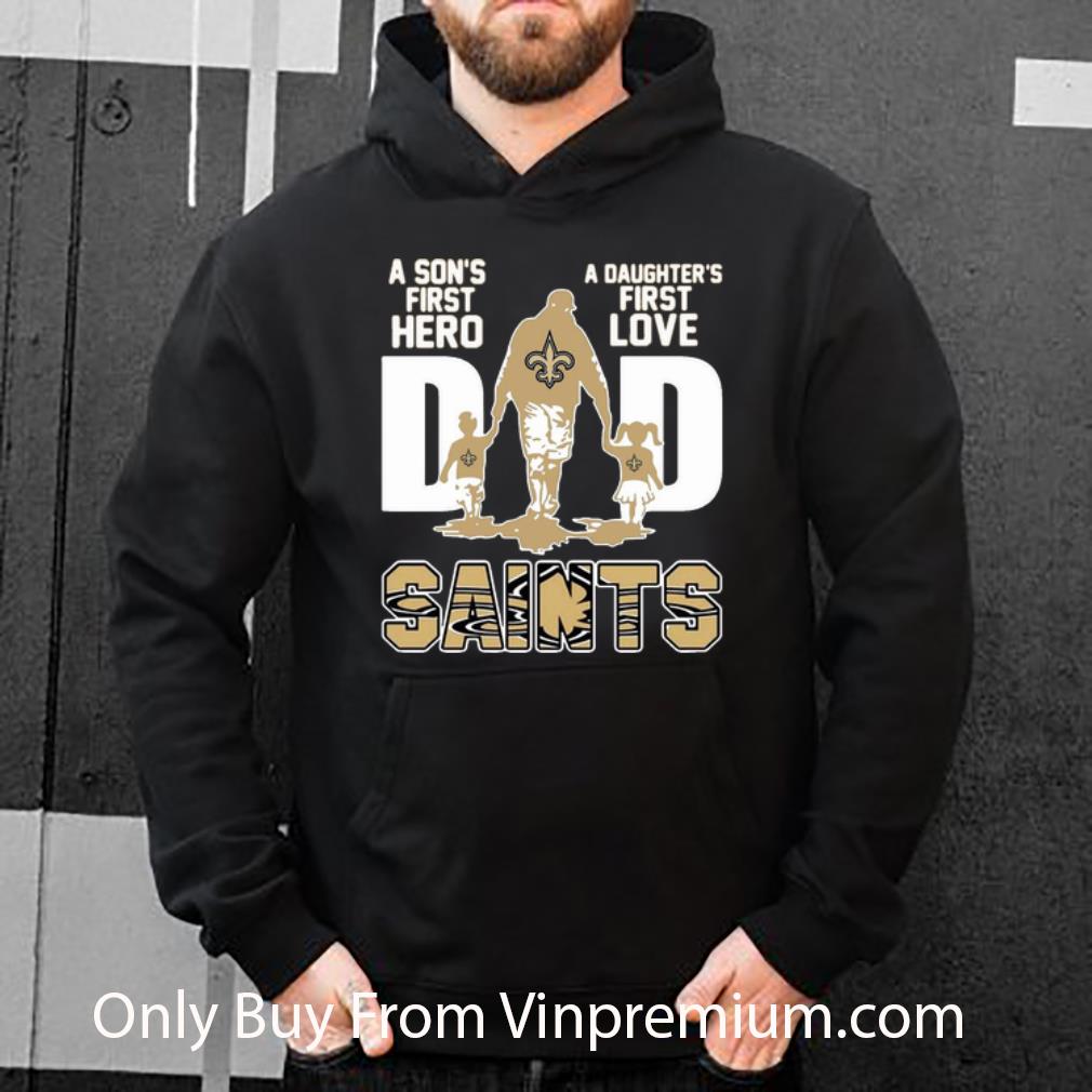 035bc654 top dad a son s first hero a daughter s first love new orleans saints shirt 4 - Top Dad A Son's First Hero A Daughter's First Love New Orleans Saints shirt