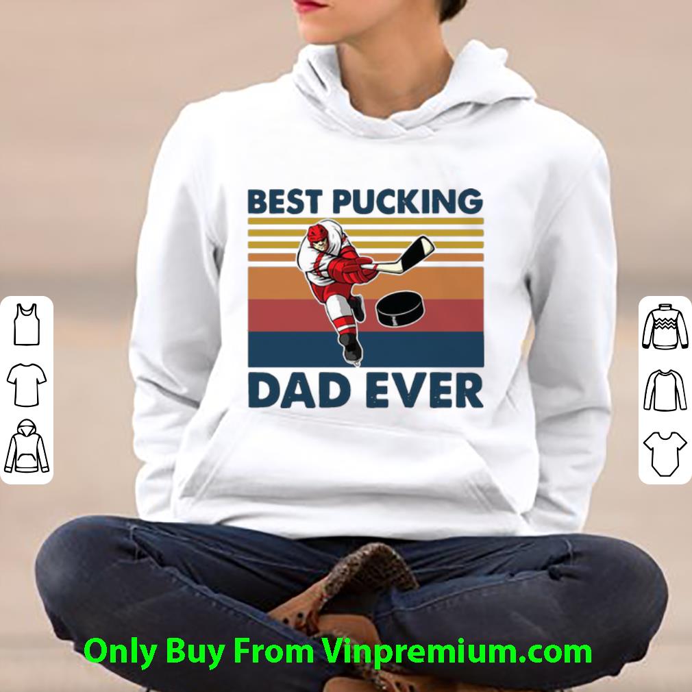 1577d9e2 official vintage hockey best pucking dad ever father s day shirt 4 - Official Vintage Hockey Best Pucking Dad Ever Father's Day shirt