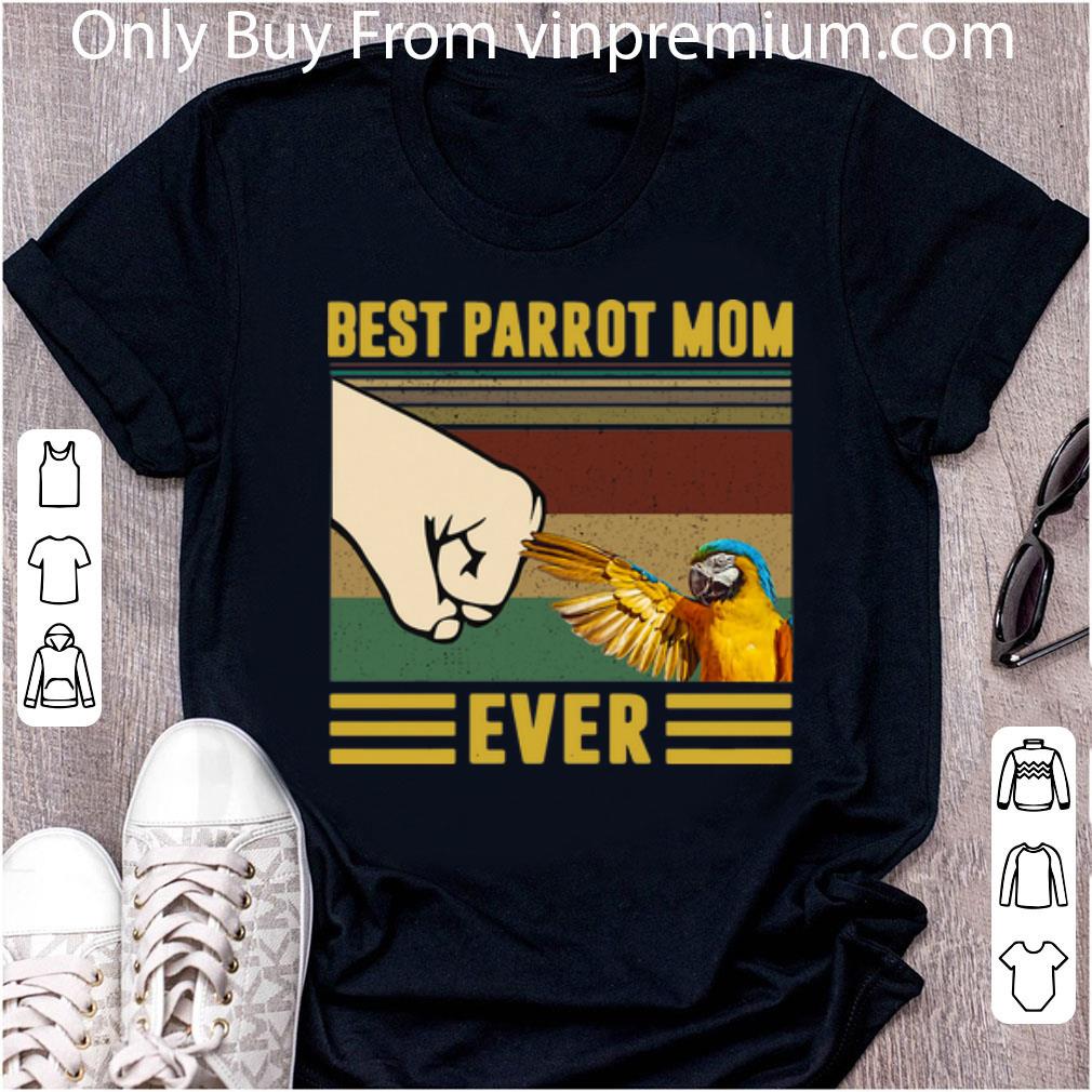 Official Vintage Best Parrot Mom Ever shirt